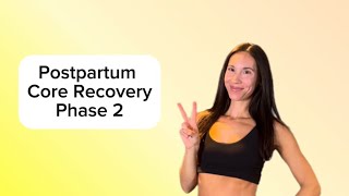 POSTPARTUM CORE RECOVERY Phase 2 deep core exercises for diastasis recti [upl. by Campball]