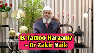 Is Tattoo Haraam – Dr Zakir Naik zakirnaik drzakirnaik tattoo haram islam [upl. by Enia]