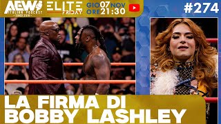 LA FIRMA DI BOBBY LASHLEY  ELITE FRIDAY LIVE 274 [upl. by Ayhtnic]