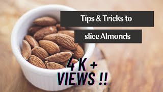 How To Cut Almonds In Thin Slice At Home  Tips And Tricks To Slice Almonds Mahas Insight [upl. by Yvor]