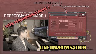 Haunted Strings 2  Live Improvisation with Performance Mode 1 [upl. by Yadrahc]