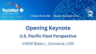 Opening Keynote US Pacific Fleet Perspective [upl. by Padraig]