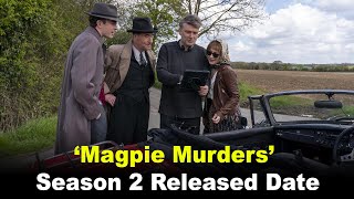 ‘Magpie Murders’ Season 2 Released Date [upl. by Addy]