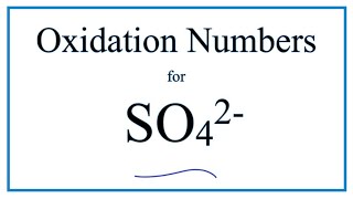 How to find the Oxidation Number for S in SO4 2 Sulfate ion [upl. by Inram818]