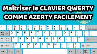 Maîtriser le CLAVIER QWERTY comme AZERTY FACILEMENT TechAvecBertrand [upl. by Lotsyrc]