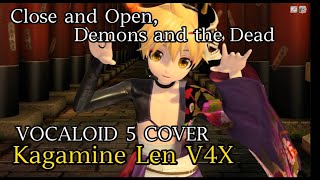 【VOCALOID 5】Close and Open Demons and the DeadMusunde Hiraite Rasetsu no Mukuro  Kagamine Len V4X [upl. by Hagai700]