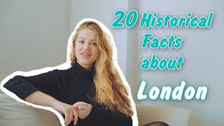 20 HISTORICAL FACTS ABOUT LONDON [upl. by Swayder]