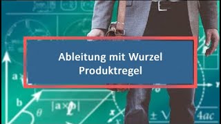 Ableitung mit Wurzel Produktregel [upl. by Michaele]