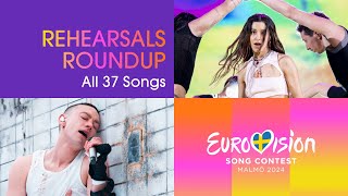 Eurovision Rehearsals Roundup  Preview All 37 Songs  Eurovision2024  UnitedByMusic [upl. by Esilrac]