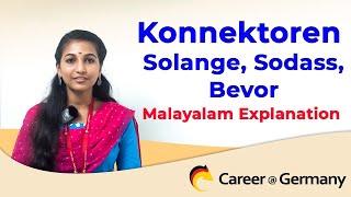 Konnektoren Solange Sodass Bevor  Malayalam Explanation  CareerGermany [upl. by Litsyrk265]