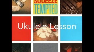 Tempted Squeeze Ukulele Lesson [upl. by Leinahtan]