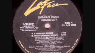 Exclusivity  Damian Dame 1991 [upl. by Akcemat245]