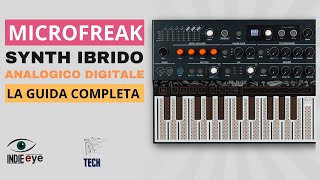 Microfreak il synth analogico la guida completa in italiano [upl. by Adnuhsor119]