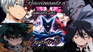 BNHA Reaccionando a universos de Deku  Antiheroes  Capitulo 10 [upl. by Tedi658]