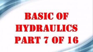 Basic of Hydraulics part 7 OF 16  Mechanical Engineering [upl. by Nifled]