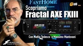 Scopriamo FRACTAL AXE FXIII [upl. by Camarata]