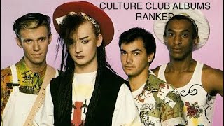 I’LL TUMBLE 4 YA Culture Club Studio Albums Ranked ITS A TINSELTOWN REBELLION [upl. by Fawna]