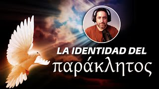 La Identidad del Parakletos Consolador [upl. by Presber414]