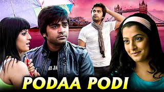 Podaa Podi Tamil Full Movie  போடா போடி  Simbu Varalaxmi Sarathkumar [upl. by Leonidas535]