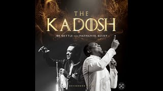 JOE METTLETHE KADOSHLIVE  feat NATHANIEL BASSEY [upl. by Cohlette]