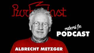 PODCAST  Rockpalast Legende Albrecht Metzger [upl. by Hermia]