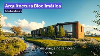 ¿Qué es la Arquitectura Bioclimática Sostenibilidad y Diseño [upl. by Rojas]