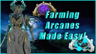 Farming Arcanes is Now EASIER Than Ever  Warframe [upl. by Beuthel983]