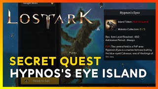 Lost Ark Hypnoss Eye Island Hidden Quest Unforgettable Extra T2 Enhancement Materials [upl. by Enyledam628]