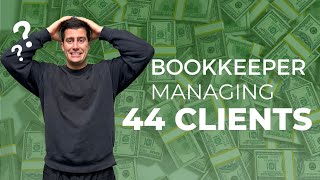 🤯 The Ultimate Bookkeeping Routine 💸 Managing 44 Clients Like a Pro [upl. by Oniliuqnart]