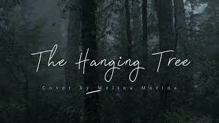 The Hanging Tree Cover by Melina Morina [upl. by Ohcirej]