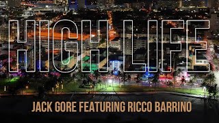 High Life  Jack Gore x Ricco Barrino [upl. by Nadoj102]