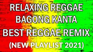 Most Popular Reggae Songs Remix  Nonstop Reggae Bagong Kanta 2021  New Reggae Road Trip [upl. by Naejamron507]