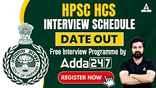 HPSC HCS Interview Schedule Date Out Free Interview Programme by Adda247 [upl. by Ranna]