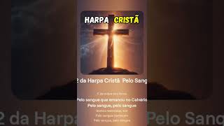 192 Harpa cristã Pelo Sangue harpacristã [upl. by Orabel]