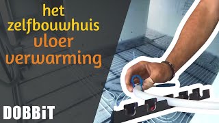 Het Zelfbouwhuis  vloerverwarming leggen [upl. by Ilysa713]