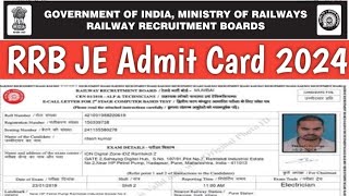 RRB JE Admit Card 2024 – Download Hall Ticket at indianrailwaysgovin  Exam Date [upl. by Backler987]