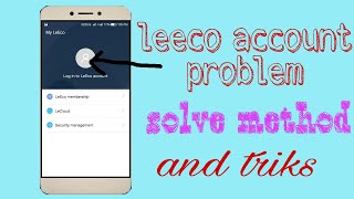 Letv account creatletv account login problemletv account login failed [upl. by Aseel991]