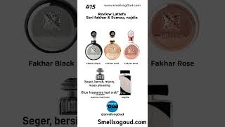 review15 Lattafa Fakhar Fakhar Gold Fakhar Rose Sumou Platinum Najdia [upl. by Friedlander]