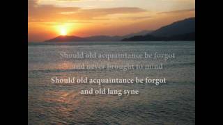 Auld Lang Syne With Lyrics [upl. by Jacobs996]