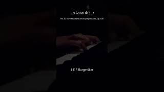 Practicing Burgmüller Op100 No20 ‘La Tarantelle’ classicalpiano burgmüller classicalmusic [upl. by Arrat]