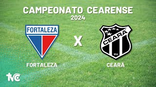 🔴 Assista Ao Vivo com Imagens FORTALEZA x CEARÁ  300324  Campeonato Cearense 2024 [upl. by Mundford]