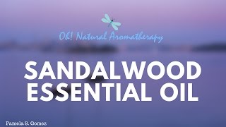 Sandalwood Essential Oils Uses amp Benefits [upl. by Irtimd412]