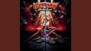 Get Low [upl. by Bertrand]