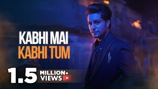 Kabhi Mai Kabhi Tum Music Video  AsimAzharMusicofficial  C011 [upl. by Akenehs509]