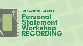 Personal Statement Workshop  Application Essay Feedback Initiative of Med Mentors at UCLA [upl. by Niuqram]