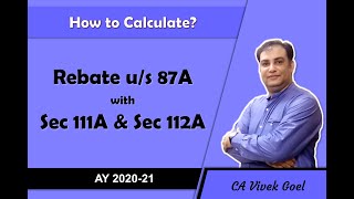 How to calculate rebate us 87A if total income includes STCG us 111A amp LTCG us 112A  Vivek Goel [upl. by Ennairac822]