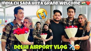 India Ch Sada Hoya Grand Welcome 🇮🇳😍❤️ DELHI AIRPOT VLOG✈️ Angel’shivam In INDIA [upl. by Balling]