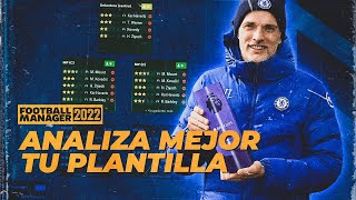 ¿CÓMO ANALIZAR MEJOR NUESTRA PLANTILLA  Football Manager 2022 Español [upl. by Eramal]