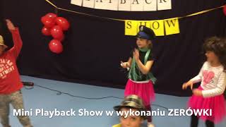 Mini Playback Show Zerówki [upl. by Loginov]