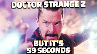 Doctor Strange 2 but its 59 seconds long [upl. by Anaig]